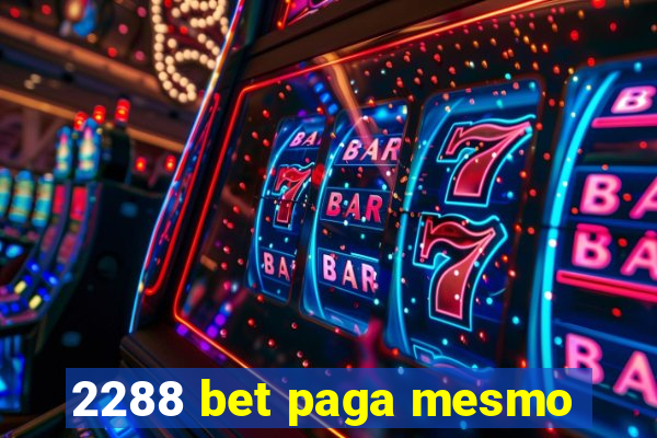 2288 bet paga mesmo